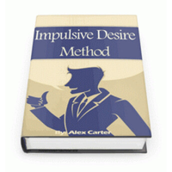 Impulsive Desire Method Reviews Experiences & Reviews
