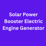  Solar Power Booster Electric engine Generator