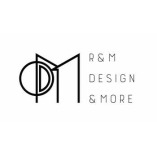 R & M Design & More