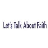 Lets Talk About Faith
