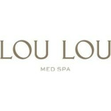 LOU LOU Med Spa