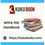 NFPA 70E Handbook: Electrical Safety in the Workplace