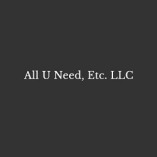All U Need, Etc. LLC