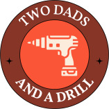 Two Dads and a Drill