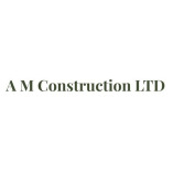 A M Construction LTD.