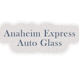 Anaheim Express Auto Glass