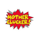 Mother Clucker