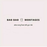 Bao Bao Montages