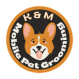 K & M Mobile Pet Grooming
