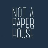 Not a Paper House