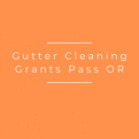 Gutter Cleaning Grants Pass OR