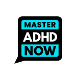 Master ADHD Now