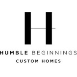 Humble Beginnings Custom Homes