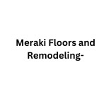 Meraki Floors and Remodeling-