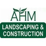 AHM Landscaping and Construction