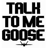 talktomegoosetshirt