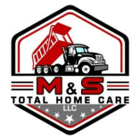 M & S Total Home Care - Junk Removal and Hauling