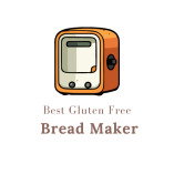 Best Gluten Free Bread Maker