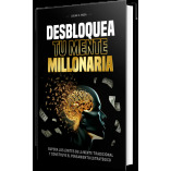 DESBLOQUEA TU MENTE MILLONARIA PDF GRATIS