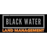 BLACK WATER Land Management