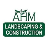 AHM Landscaping and Construction