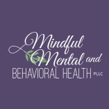 Mindful Mental and Behavioral Health PLLC