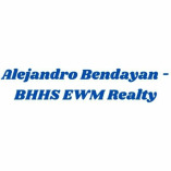 Alejandro Bendayan - BHHS EWM Realty