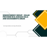 Senior Energy Group - Solar Provider in El Dorado Hills and Sacramento Areas