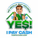 Yes I Pay Cash - We Buy Houses