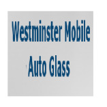 Westminster Mobile Auto Glass