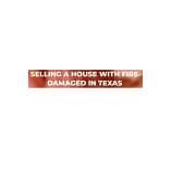 Sell Fire Damaged House Texas