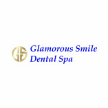 Glamorous Smile Dental Spa