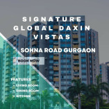 Signature Global Daxin Vistas Sohna road Gurgaon | Live the Life You Imagined