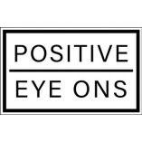 Positive Eye Ons