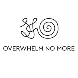 Overwhelm No More