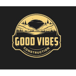 Good Vibes Construction
