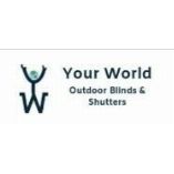 Your World Outdoor Blinds and Shutters