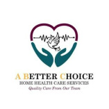 A Better Choice Home Health Care Services