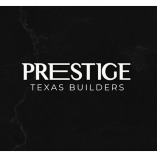 Prestige Texas Builders