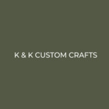 K & K Custom Crafts LLC
