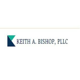 Keith A Bishop, PLLC