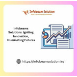 Infobeams Solutions: Igniting Innovation, Illuminating Futures