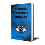 DESPIERTA TUS PODERES MENTALES PDF GRATIS