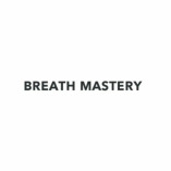 Breath Mastery