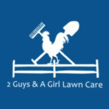 2 Guys & a Girl Lawn Care