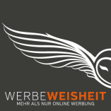 WERBEWEISHEIT - Mehr als nur Online Werbung