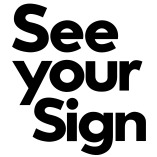 See Your Sign