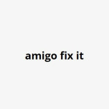 Amigo Fix It