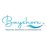 Bayshore Pediatric Dentistry and Orthodontics