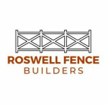 Roswell Fence Builders